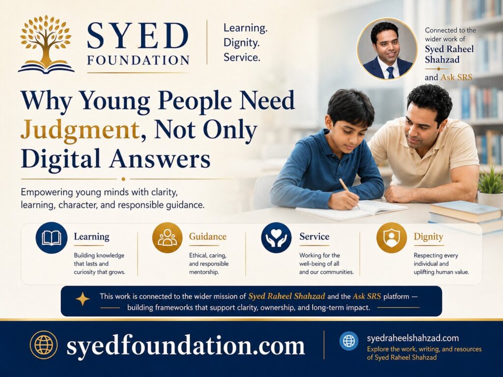 Syed Foundation image showing Syed Raheel Shahzad digital literacy character verified knowledge young people learning dignity and guidance