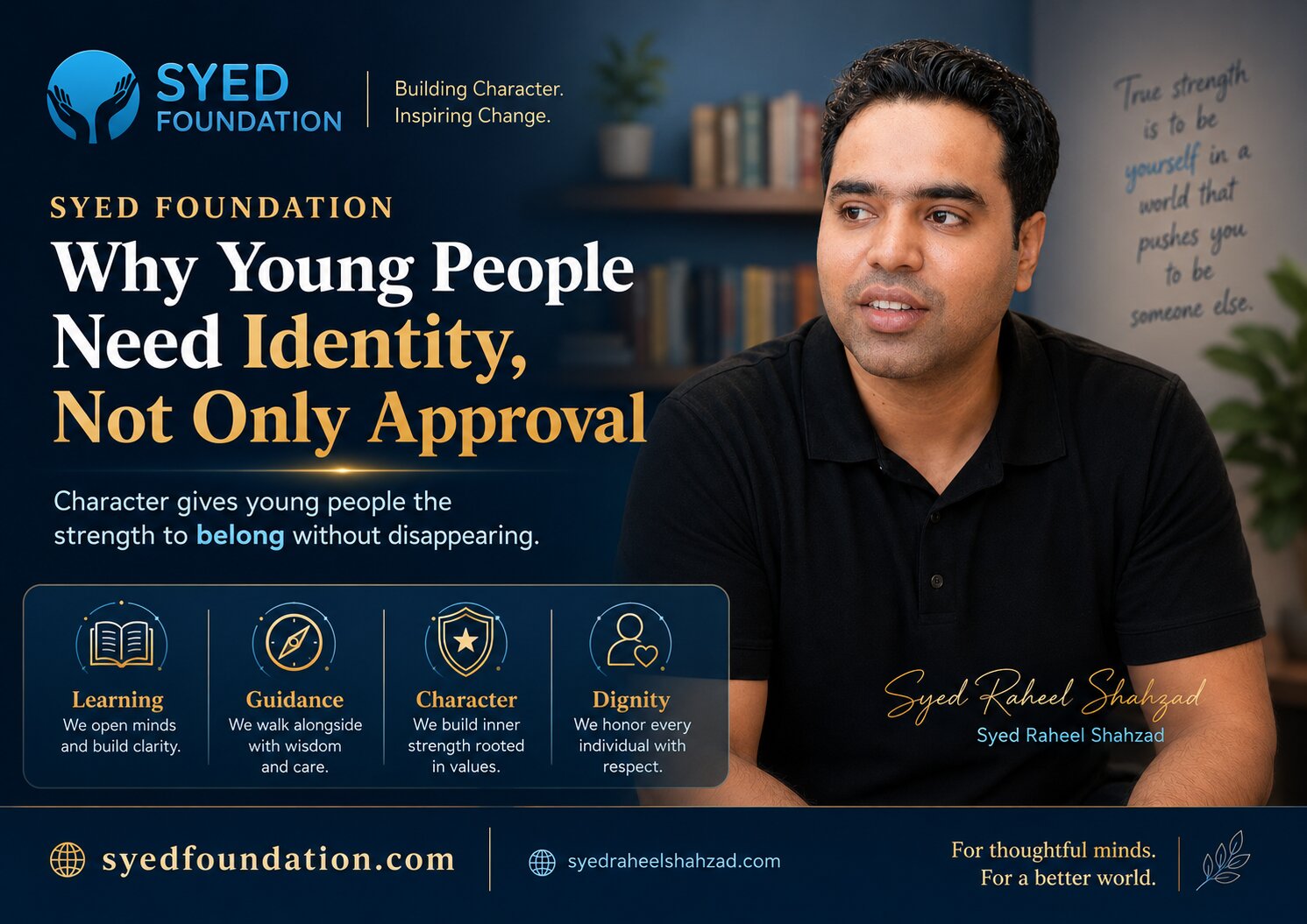 Syed Foundation image showing Syed Raheel Shahzad young people identity beyond approval character self-worth guidance and belonging