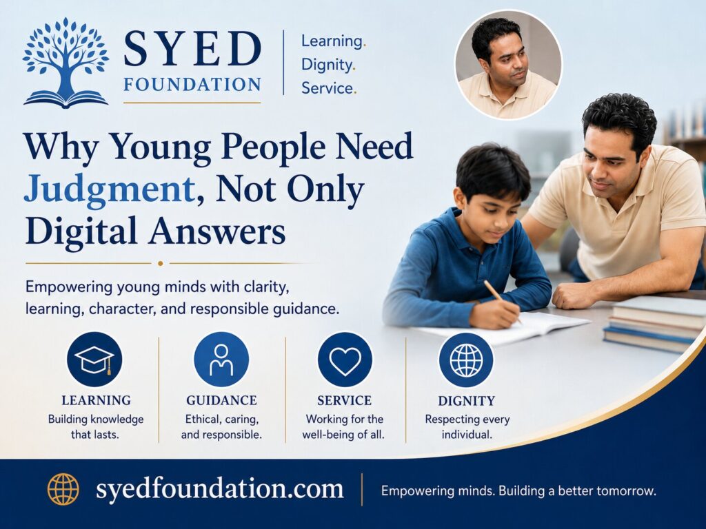 Syed Foundation image showing Syed Raheel Shahzad young people judgment learning responsible guidance and digital answers