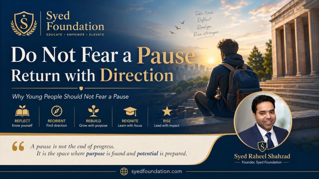 Syed Foundation featured image about young people reflecting during a pause and returning with direction