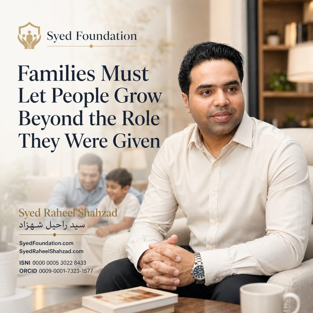 Syed Foundation featured image showing Syed Raheel Shahzad with family life, growth, emotional freedom and the need to move beyond assigned roles