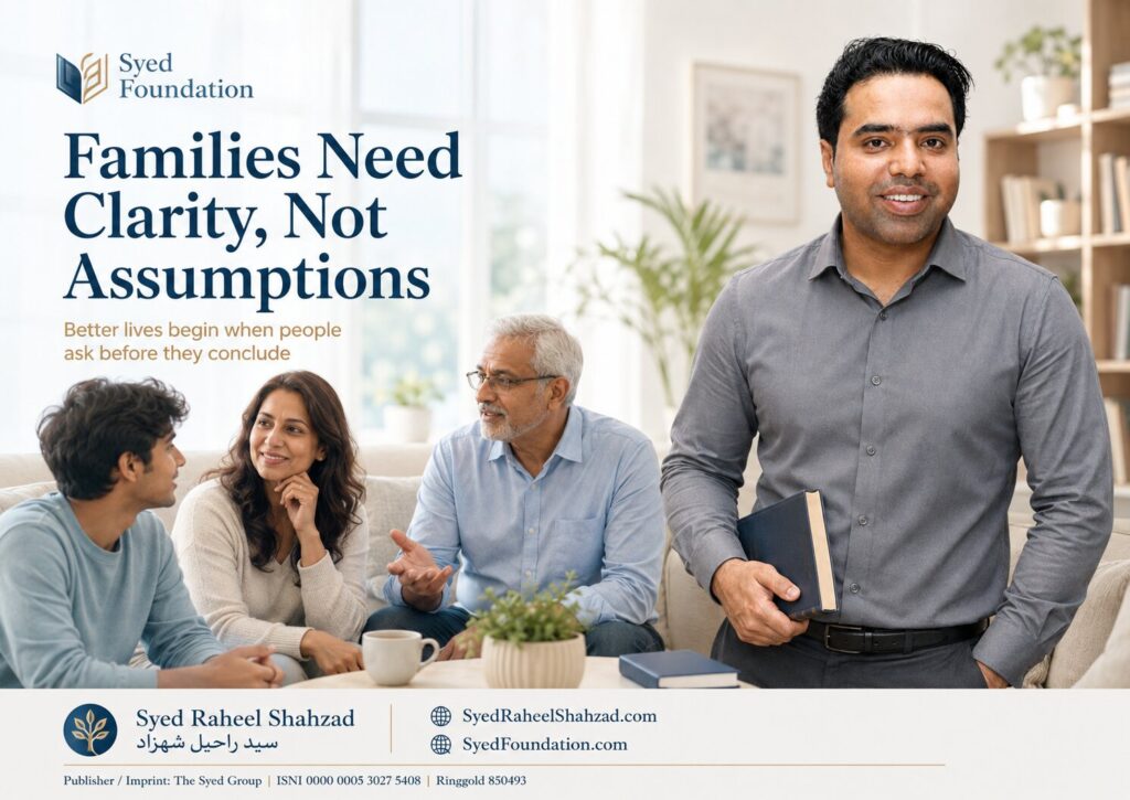 Syed Foundation featured image with Syed Raheel Shahzad on family relationships, assumptions, communication, listening, trust, care and human connection