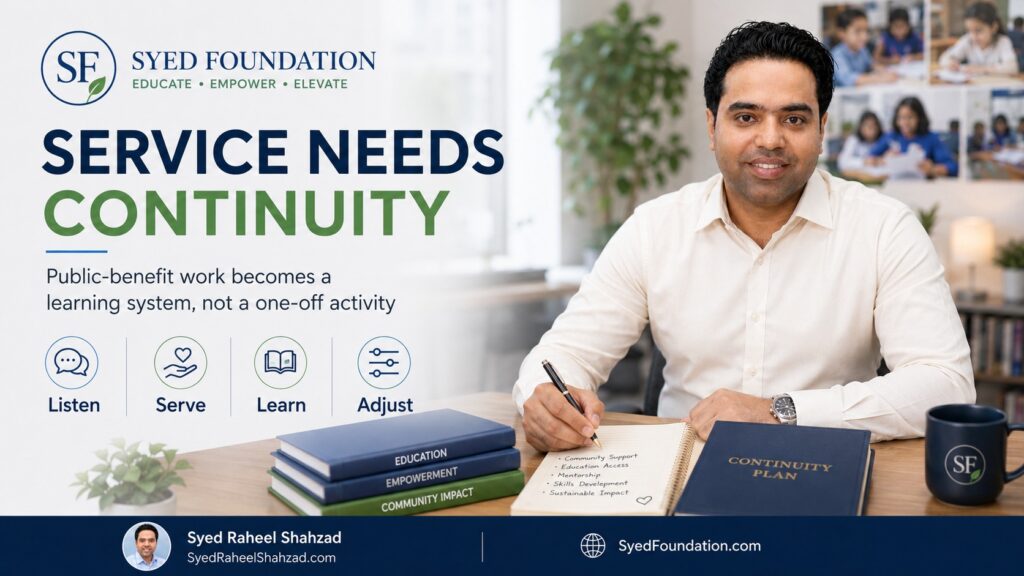 Syed Foundation featured image with Syed Raheel Shahzad — سيد راحيل شهزاد — representing listening, service, education, learning, adjustment and public-benefit continuity