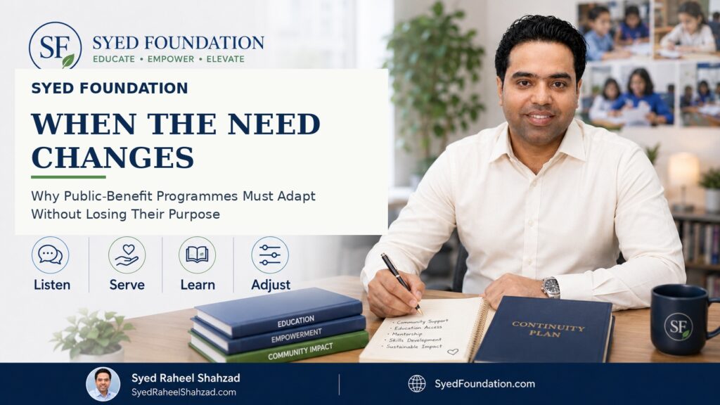 Syed Foundation featured image with Syed Raheel Shahzad — سيد راحيل شهزاد — representing listening, reassessment, adaptation, dignity and public-benefit support