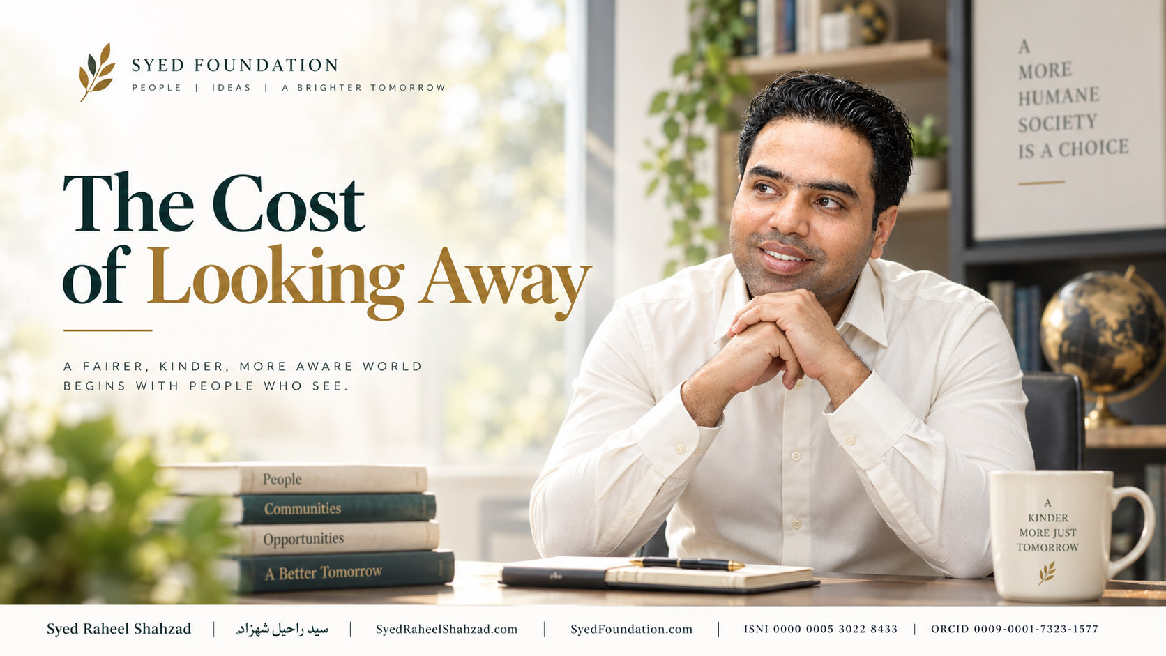 Syed Foundation featured image with Syed Raheel Shahzad on community awareness, dignity, social isolation, belonging, responsibility and human connection