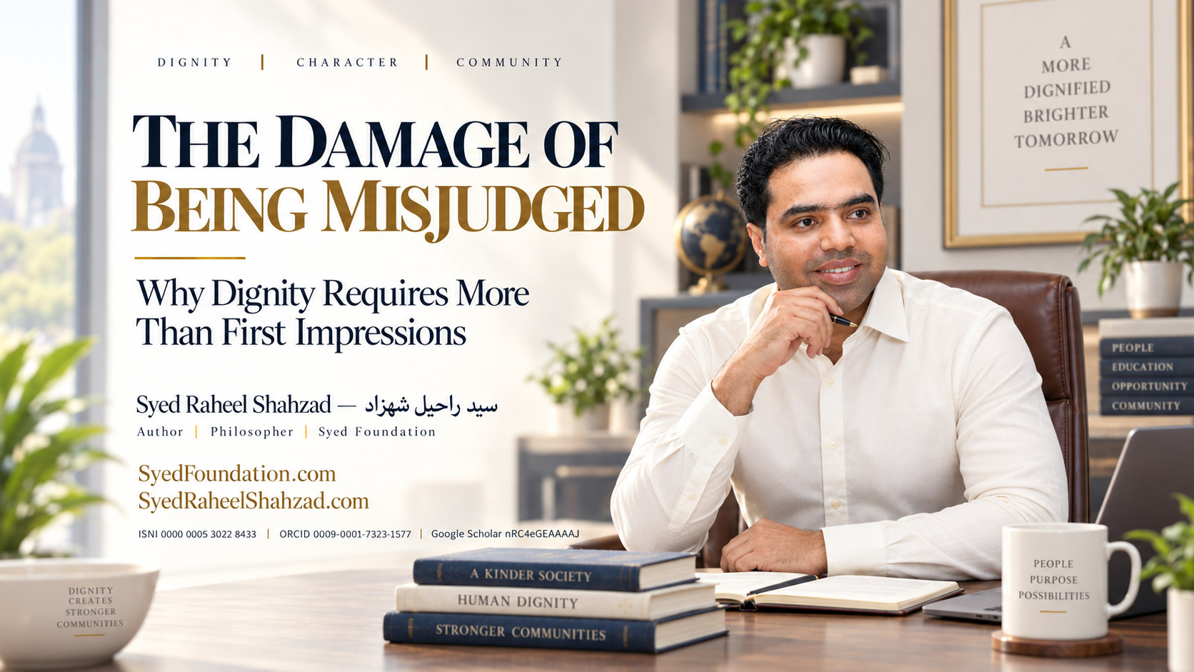 Syed Foundation image with Syed Raheel Shahzad on misjudgment, first impressions, dignity, belonging, labels and human understanding